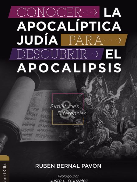 Conocer la Apocaliptica Judia para Descubrir el Apocalipsis-Bernal Pavón Rubén
