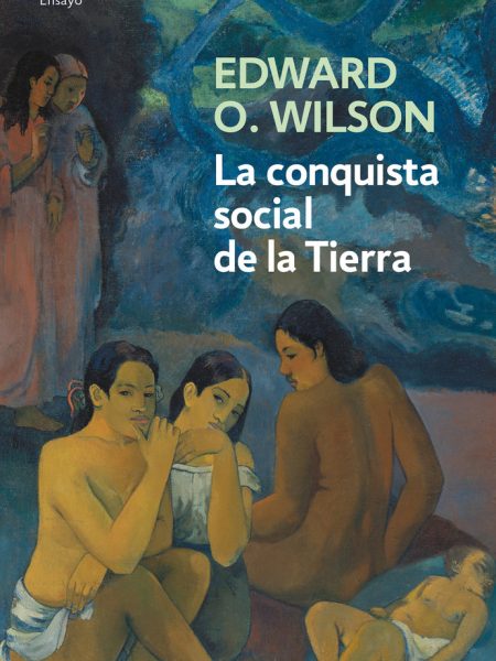 Conquista Social de la Tierra la-Wilson Edward O.