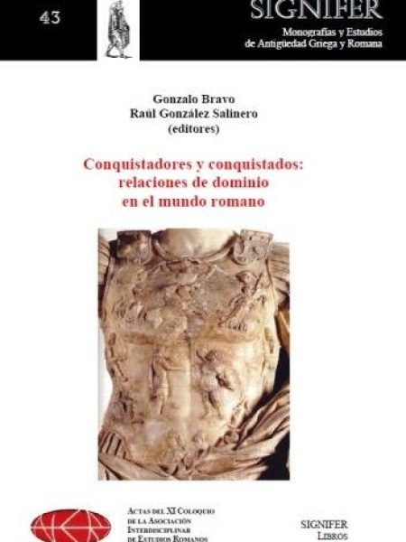 Conquistadores y Conquistados Relaciones de Dominio En-Bravo Castañeda Gonzalo (ed.)
