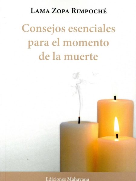 Consejos Esenciales para el Momento de la Muerte-Zopa