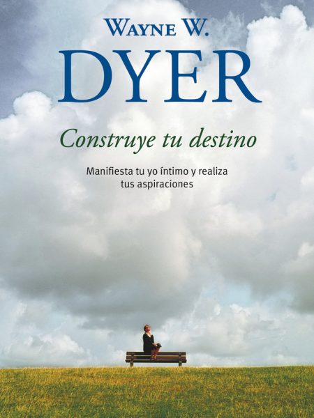 Construye Tu Destino Dbc-Dyer Wayne W.