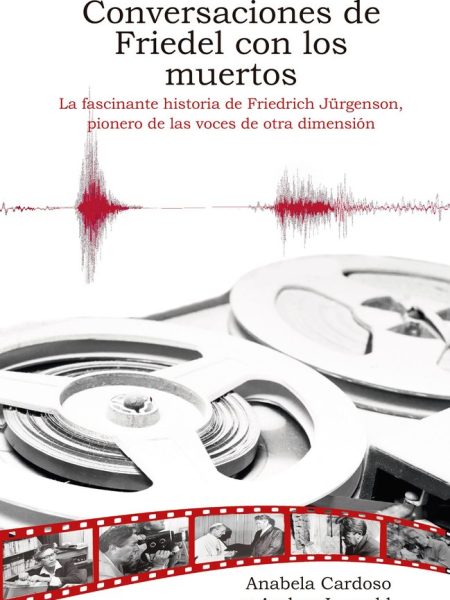 Conversaciones de Friedel con los Muertos-Mourato Cardoso Anabela Maria
