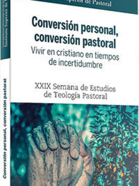 Conversion Personal Conversion Pastoral-Universidad Pontificia de Salamanca Instituto Superior de Pastoral