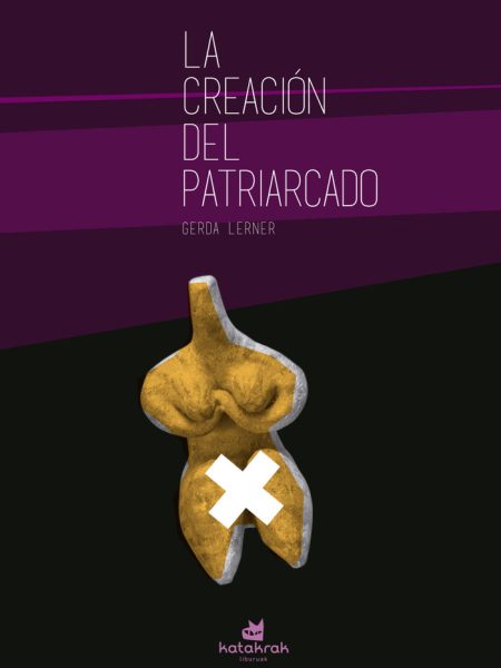Creacion Del Patriarcado la-Lerner Gerda
