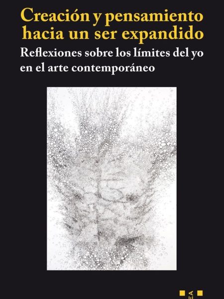 Creacion y Pensamiento Hacia Un Ser Expandido-Adell Creixell Anna