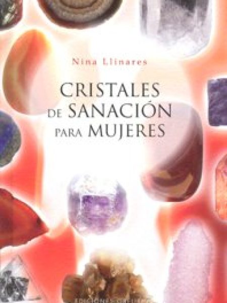 Cristales de Sanacion para Mujeres-Llinares Nina