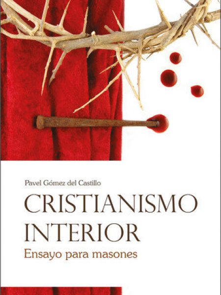 Cristianismo Interior-Gómez Del Castillo Recio Pavel