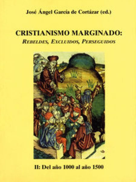 Cristianismo Marginado Ii Del A¾o 1000 Al A¾o 1500-Varios Autores