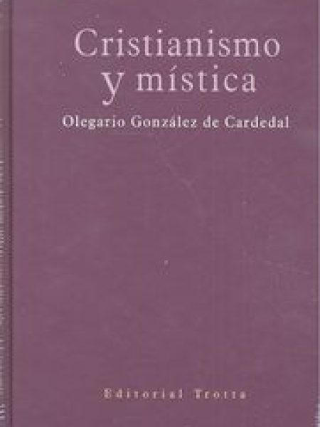 Cristianismo y Mistica-González de Cardedal Olegario