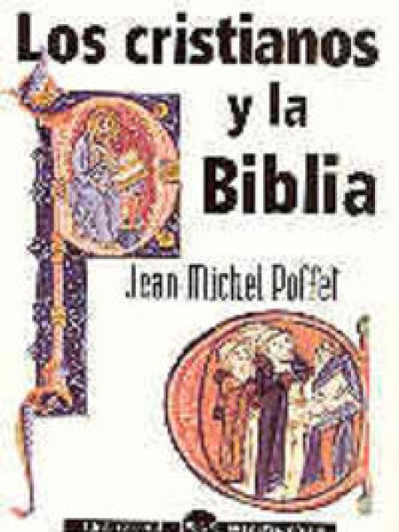 Cristianos y la Biblia los-Poffet Jean-michel