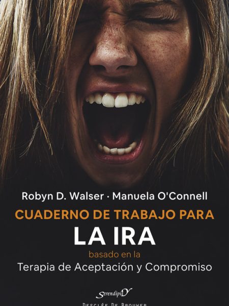 Cuaderno de Trabajo para la Ira Basado En la Terapia de Acep-Walser Robyn D.