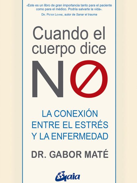 Cuando el Cuerpo Dice no-Maté Gabor