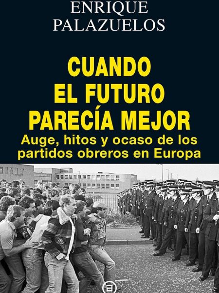Cuando el Futuro Parecia Mejor-Palazuelos Manso Enrique