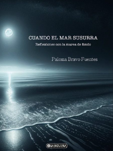 Cuando el Mar Susurra-Bravo Fuentes Paloma