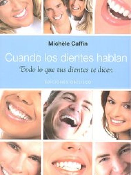 Cuando los Dientes Hablan-Caffin Michèle