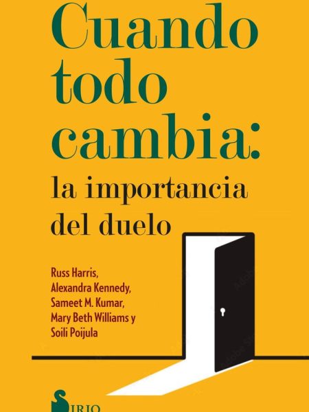 Cuando Todo Cambia la Importancia Del Duelo-Harris Russ