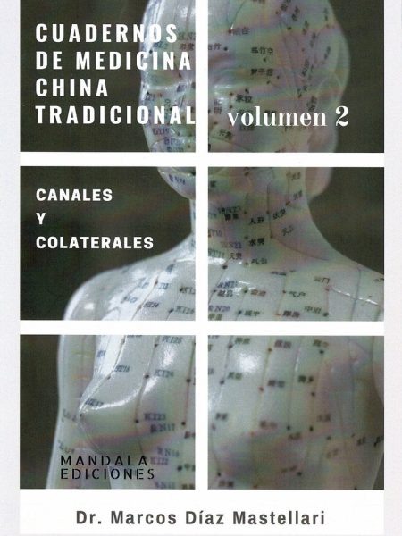 Cudernos de Medicina China Tradicional-Díaz Mastellari Dr. Marcos