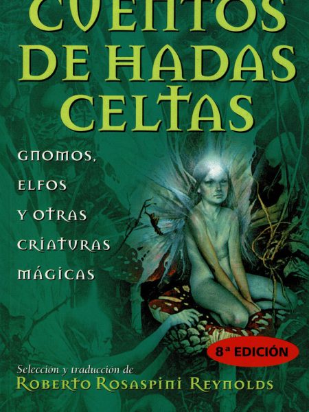 Cuentos de Hadas Celtas-Rosaspini Reynolds Roberto