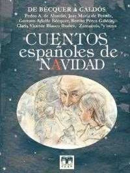 Cuentos Españoles de Navidad de Becquer a Galdos-De Bécquer a Galdós