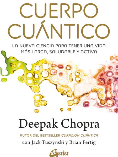 Cuerpo Cuantico-Chopra Deepak