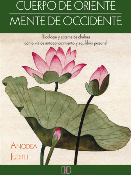 Cuerpo de Oriente Mente de Occidente-Judith Anodea