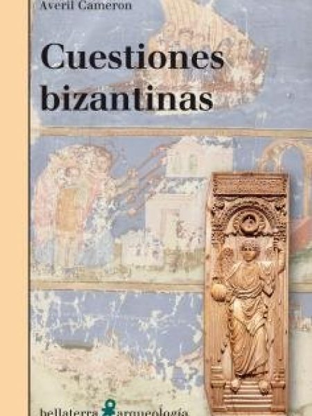 Cuestiones Bizantinas-Cameron Averil