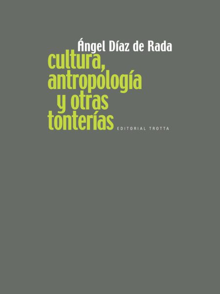Cultura Antropologia y Otras Tonterias-Díaz de Rada Ángel