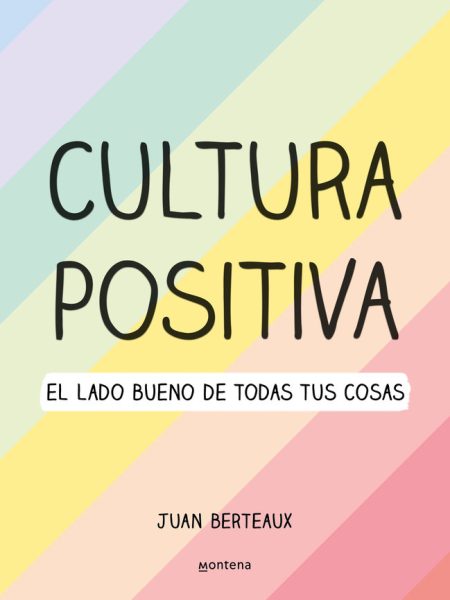 Cultura Positiva-Berteaux Juan
