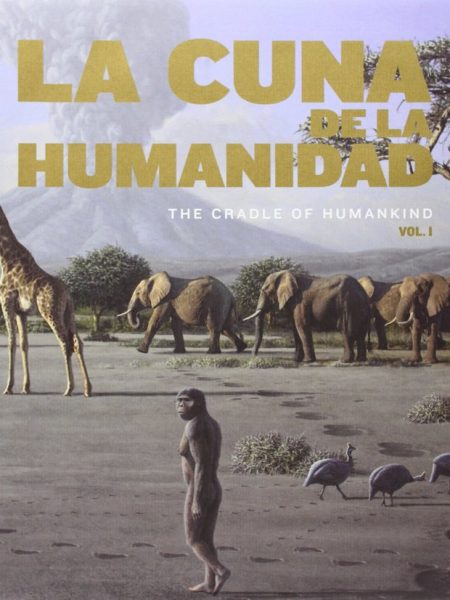Cuna de la Humanidad = The Cradle Of Humankind la-A.a.v.v.