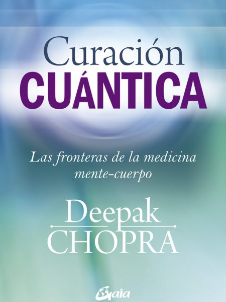 Curacion Cuantica-Chopra Deepak