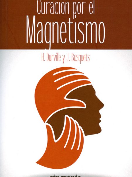 Curacion por el Magnetismo-Durville H. Busquets J.
