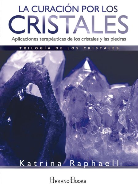 Curacion por los Cristales la-Raphaell Katrina
