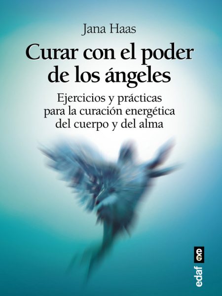 Curar con el Poder de los Angeles-Hass Jana