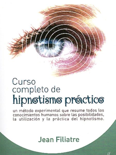 Curso Completo de Hipnotismo Practico-Filiatre Jean