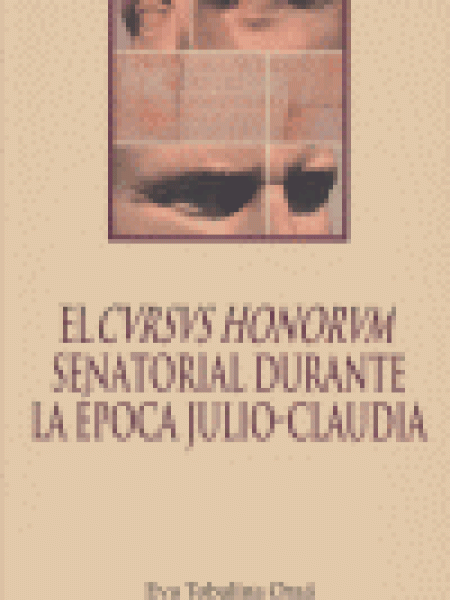 Cvrsvs Honorvm Senatorial Durante Epoca Julio-claudia-Tobalina Oraá Eva