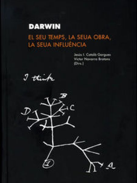Darwin el Seu Temps la Seua Obra la Seua Influencia-Varios Autores