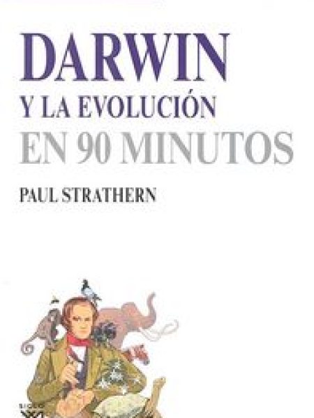 Darwin y la Evolucion En 90 Minutos-Strathern Paul