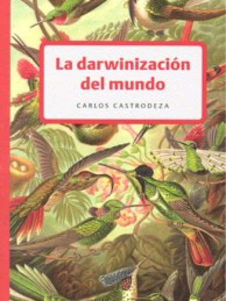 Darwinizacion Del Mundo la-Castrodeza Ruíz de la Cuesta Carlos