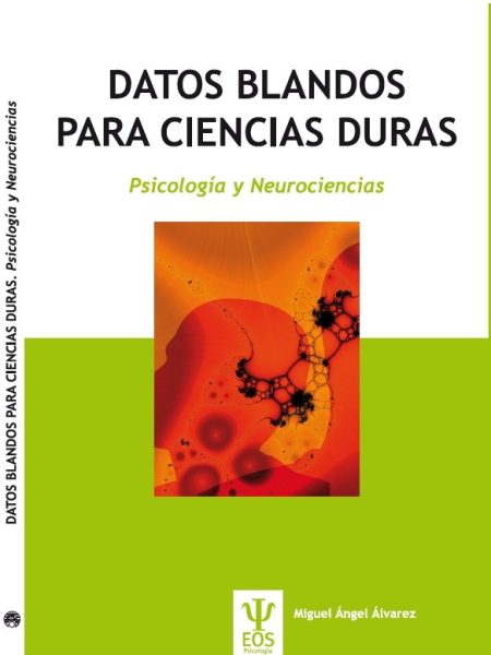 Datos Blandos para Ciencias Duras-Álvarez González Miguel Ángel