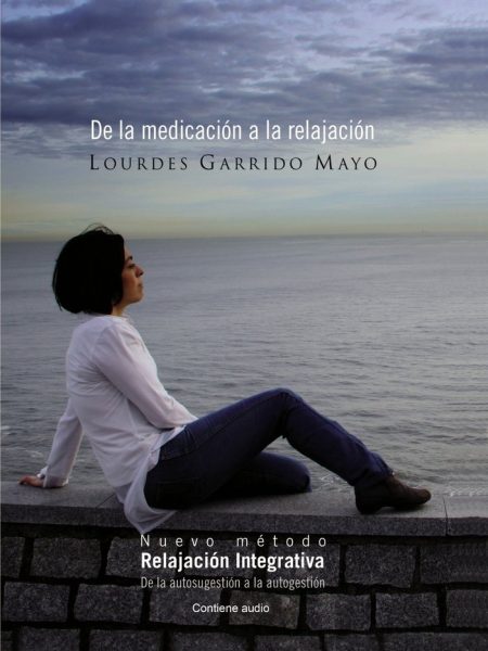 De la Medicacion a la Relajacion-Garrido Lourdes