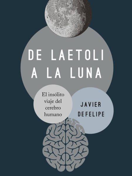 De Laetoli a la Luna-Javier Defelipe