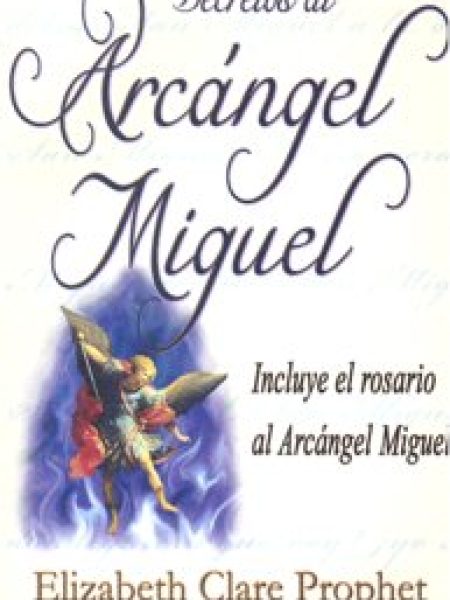 Decretos Al Arcangel Miguel-Prophet Elizabeth