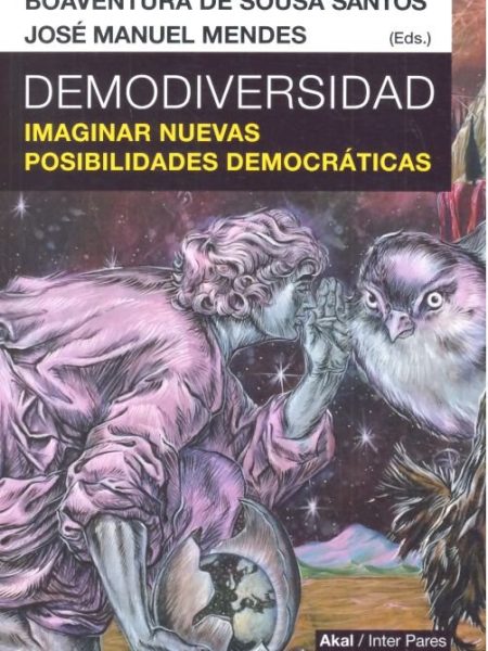 Demodiversidad Imaginar Nuevas Posibilidades Democraticas-Vv.aa.