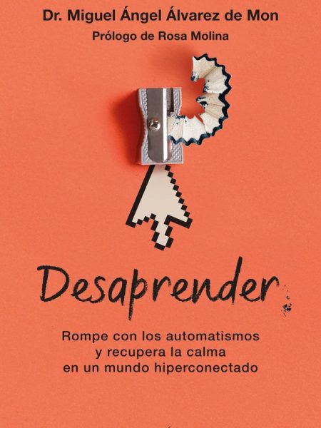 Desaprender-Miguel Angel Alvarez de Mon