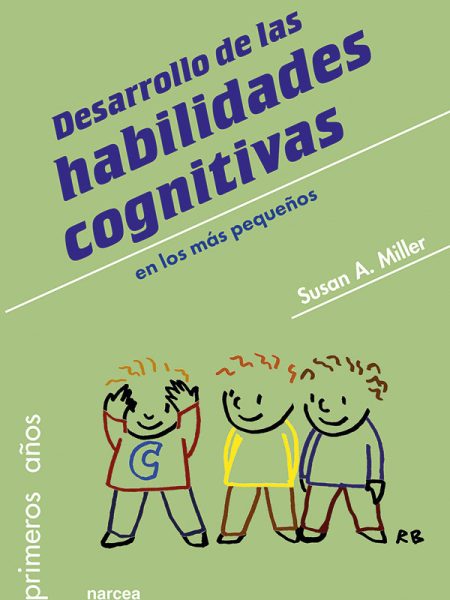 Desarrollo de las Habilidades Cognitivas En los Mas Pequeños-Miller Susan A.