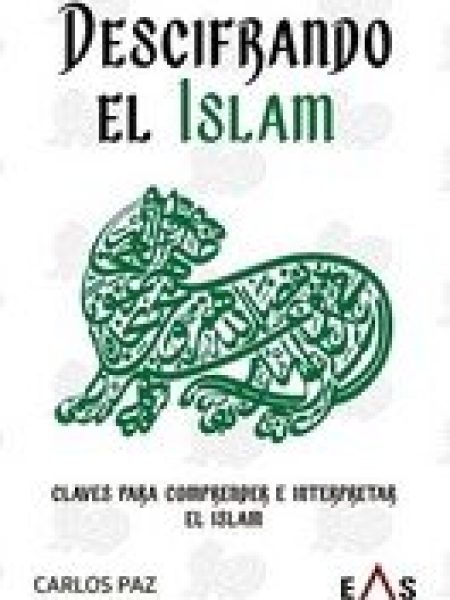 Descifrando el Islam-Paz Carlos