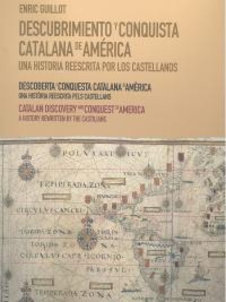 Descubrimiento y Conquista Catalana de America-Colls Guillot Enric