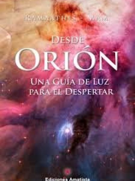 Desde Orion Una Guia para el Despertar-Ramaathis-mam
