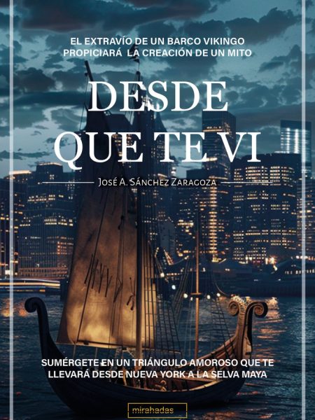 Desde Que Te Vi-Sanchez Zaragoza Jose a