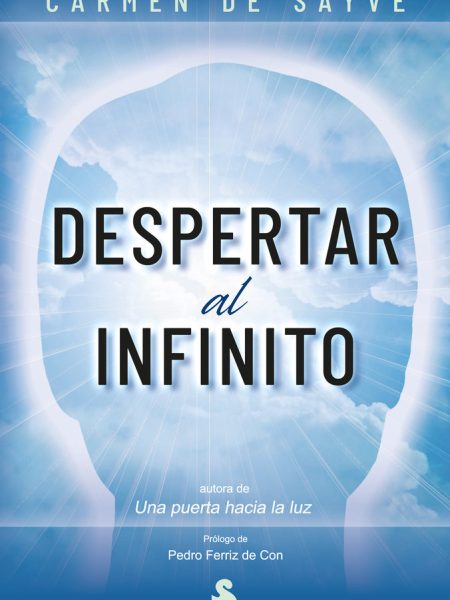 Despertar Al Infinito-De Sayve Carmen
